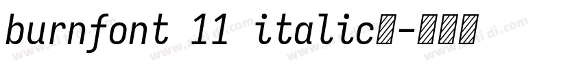 burnfont 11 italic激字体转换